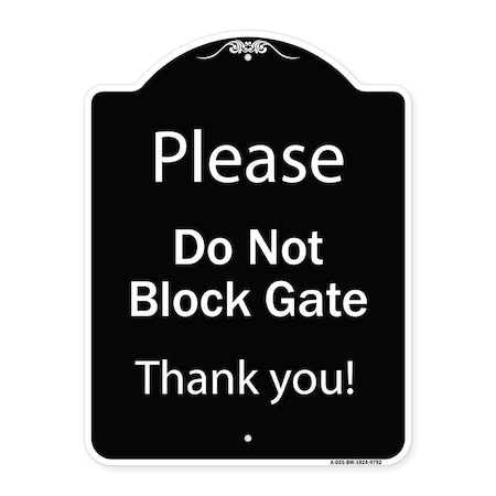 Designer Series-Please Do Not Block Gate Black & White Heavy-Gauge Aluminum